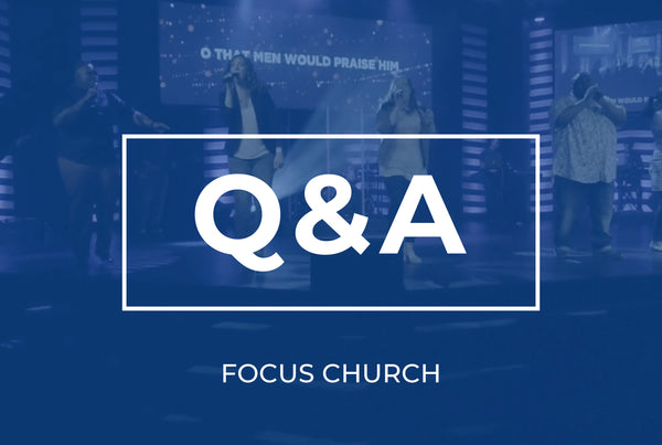 Q&A with Focus Church Production Team