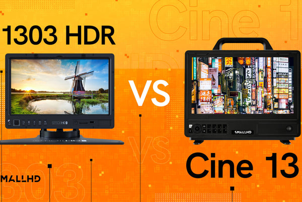 Which 13 inch SmallHD monitor is best for you?